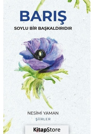 Barış Soylu Bir Başkaldırıdır / Nesimi Yaman