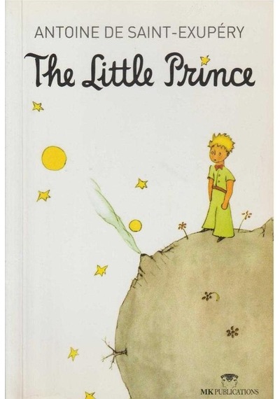 The Little Prince - Antoine De Saint-exupéry
