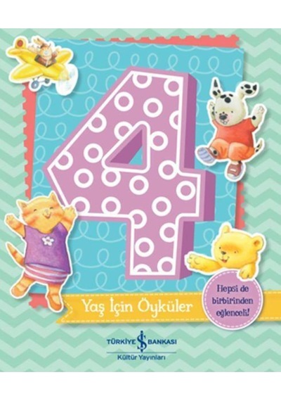 4 Yaş İçin Öyküler: Stories For 4 Year Olds