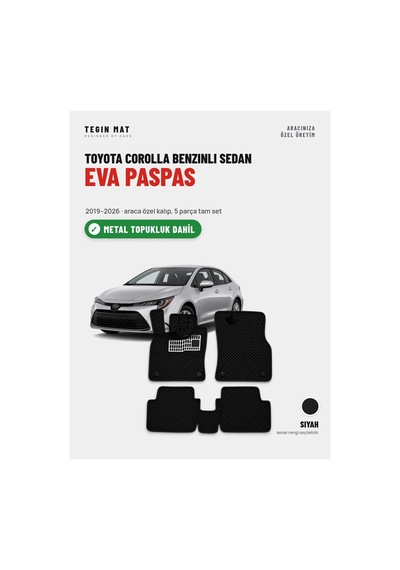 Toyota Corolla Benzinli Sedan Eva Oto Paspas Tam Set 2019 2026 Siyah Metal Topukluk Dahil