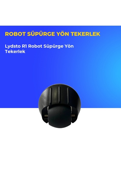 Lydsto R1 Robot Süpürge Yön Tekerlek