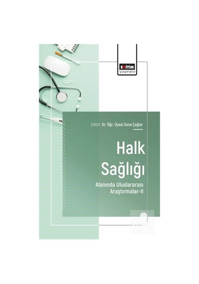 Halk Sağlığı Alanında Uluslararası Araştırmalar-ıı / Kolektif