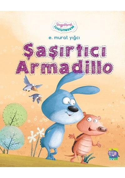 Şaşırtıcı Armadillo-Duygularımla Tanışıyorum Serisi 2 - E. Murat Yığcı - Minimo