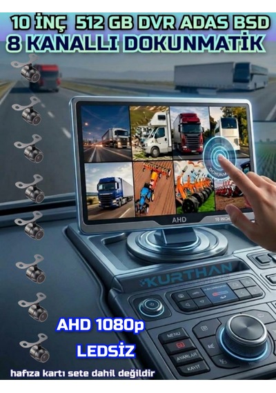 8 Ch 10 İnç Dokunmatik Monitör 8 Adet Ledsiz Ahd 1080p Kelebek Kamera 512 Gb Dvr Adas Bsd 12 Volt