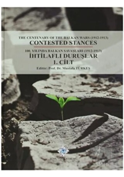 100. Yılında Balkan Savaşları (1912-  1913) İhtilaflı Duruşlar ( 2 Cilt Takım) -  Türk Tarih Kurumu Yayınları