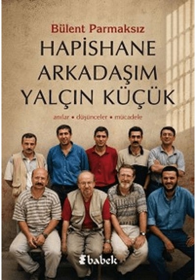 Hapishane Arkadaşım Yalçın Küçük - Qhdh-899495