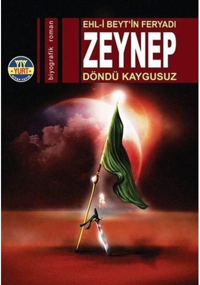 Ehl-i Beytin Feryadı: Zeynep / Döndü Kaygusuz 9786055290481