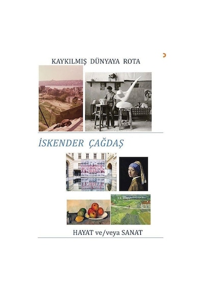 Kaykılmış Dünyaya Rota / İskender Çağdaş