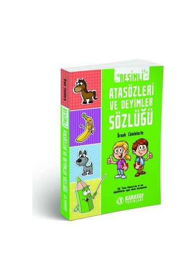 Sözlük Resimli Atasözleri Ve Deyimler Sözlüğü Karton Kapak Karata
