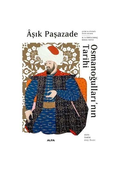 Alfa Yayınları Aşık Paşazade Osmanoğullarının Tarihi Ciltli / Aşık Paşazade