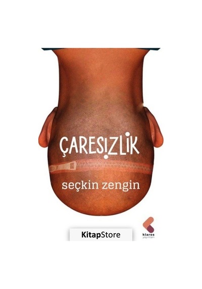 Çaresizlik - Seçkin Zengin - Klaros Yayınları