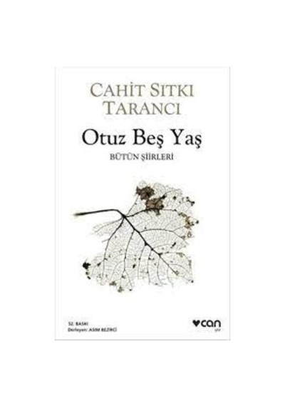 Otuz Beş Yaş; Bütün Siirleri