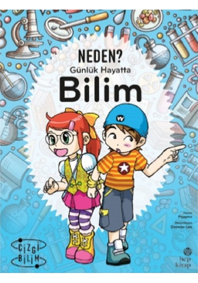 Neden? Günlük Hayatta Bilim - Papyrus - Hep Kitap