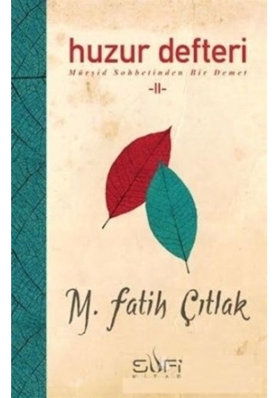 Huzur Defteri 2-Huzur Defteri Hediyeli. M. Fatih Çıtlak