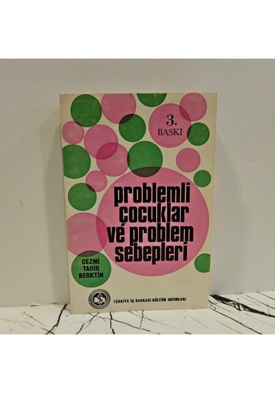 Problemli Çocuklar Ve Problem Sebepleri