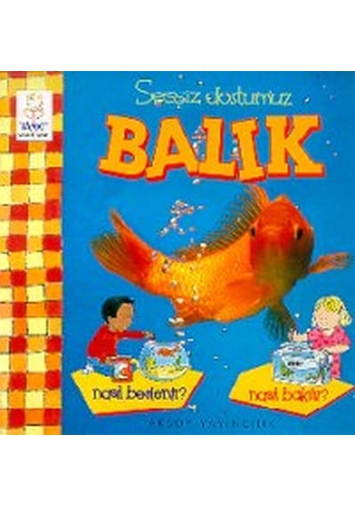 Sessiz Dostumuz Balık Nasıl Beslenir?- Aksoy Yayıncılık