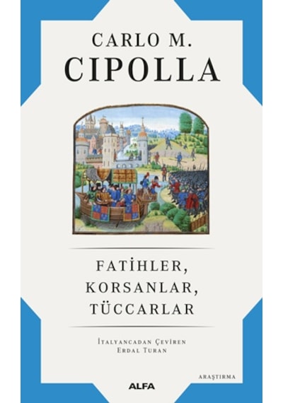 Fatihler Korsanlar Tüccarlar