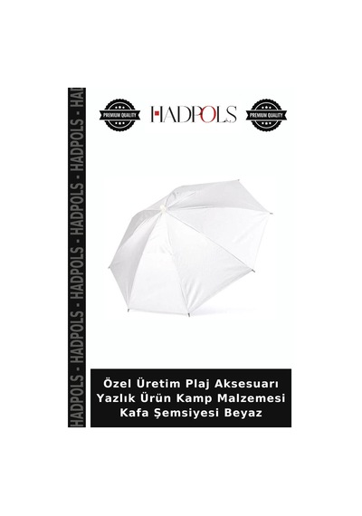 Hadpols Özel Üretim Plaj Aksesuarı Yazlık Ürün Kamp Malzemesi Kafa Şemsiyesi Beyaz
