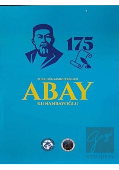 Bengü Yayınları - Türk Dünyasının Bilgesi Abay Kunanbayoğlu