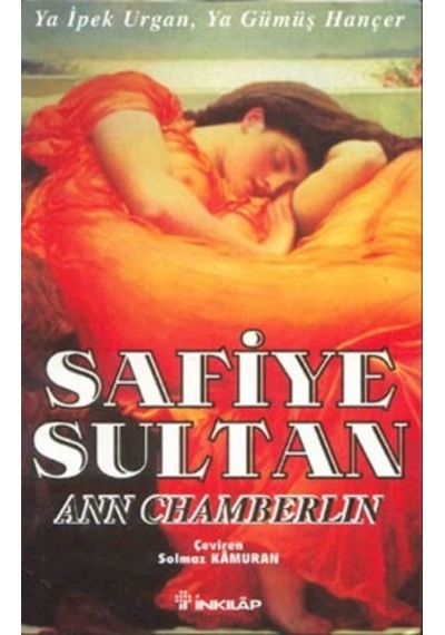 Safiye Sultan 2 Ya İpek Urgan. Ya Gümüş Hançer