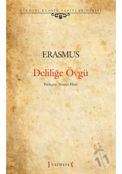 Deliliğe Övgü. Erasmus Sert Kapak