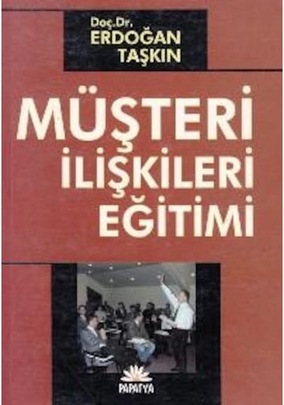 Müşteri İlişkileri Eğitimi Erdoğan Taşkın