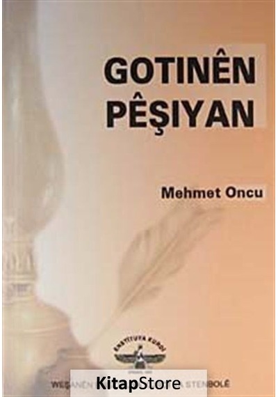 Gotinen Peşiyan / Mehmet Oncu