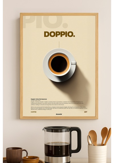 Doppio Kahve Doğal Ahşap Çerçeveli Poster, Dekoratif Duvar Tablosu