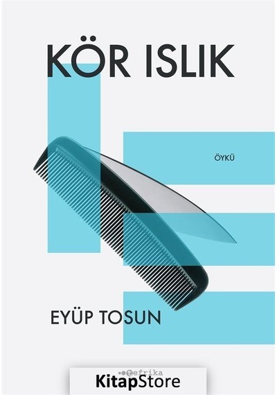 Kör Islık - Eyüp Tosun - Tefrika Yayınları