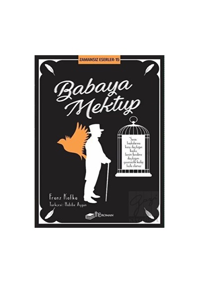 Babaya Mektup - Zamansız Eserler 15 - Franz Kafka - The Roman