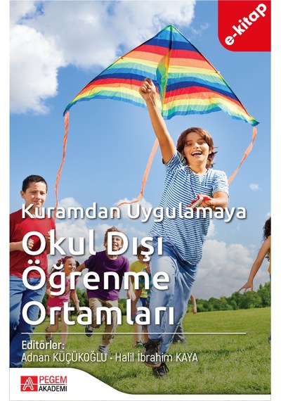 Kuramdan Uygulamaya Okul Dışı Öğrenme Ortamları E-kitap