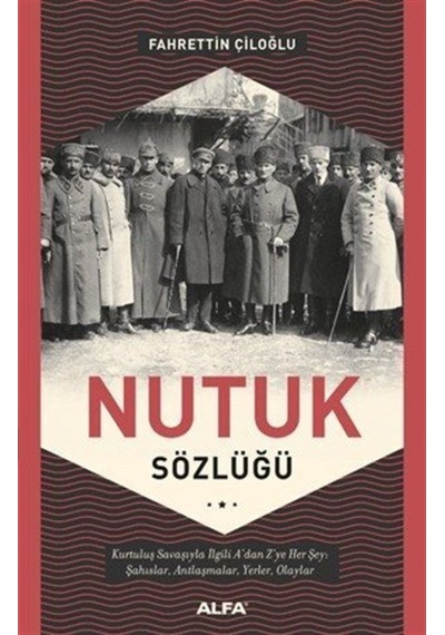 Nutuk Sözlüğü / Fahrettin Çiloğlu 9786051714882