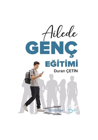 Ailede Genç Eğitimi / Duran Çetin