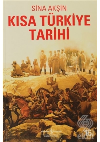 Kısa Türkiye Tarihi - Sina Akşin - İş Bankası Kültür Yayınları