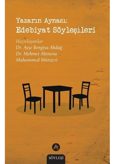 Yazarın Aynası: Edebiyat Söyleşileri / Muhammed Münzevi