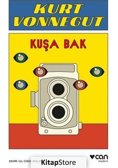 Kuşa Bak - Kurt Vonnegut - Can Yayınları