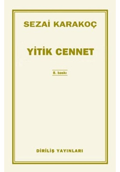 Yitik Cennet - Sezai Karakoç - Diriliş  Yayınları