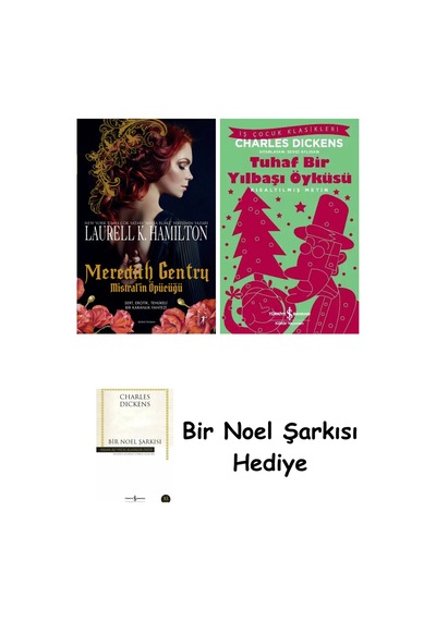 Meredith Gentry Mistral İn Öpücüğü + Tuhaf Bir Yılbaşı Öyküsü + Bir Noel Şarkısı