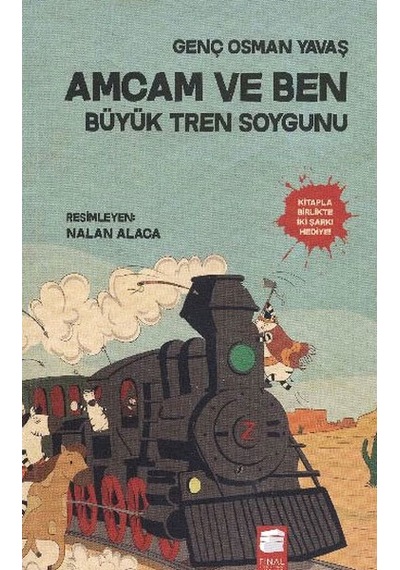 Amcam ve Ben 3 - Büyük Tren Soygunu - Genç Osman Yavaş - Final Kültür Sanat Yayınları