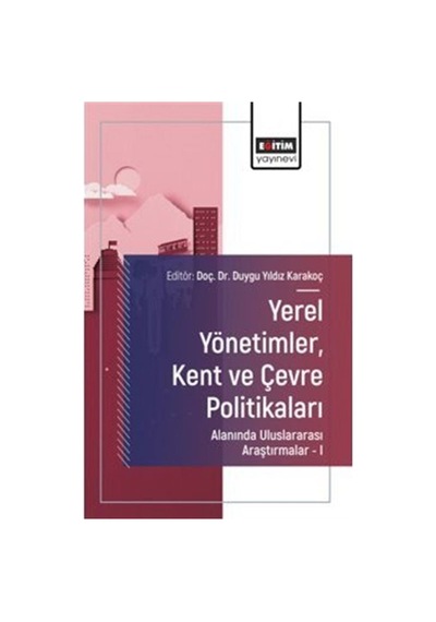 Yerel Yönetimler, Kent Ve Çevre Politikaları Alanında Uluslara...
