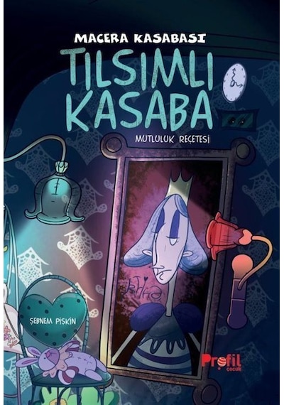 Tılsımlı Kasaba / Macera Kasabası / Şebnem Pişkin