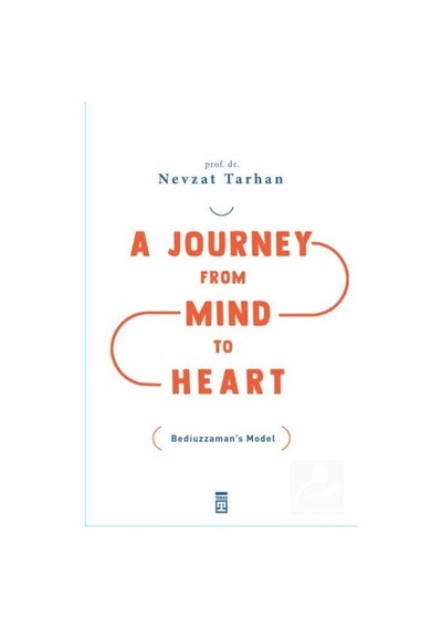 A Journey from Mind to Heart - Nevzat Tarhan - Timaş Yayınları