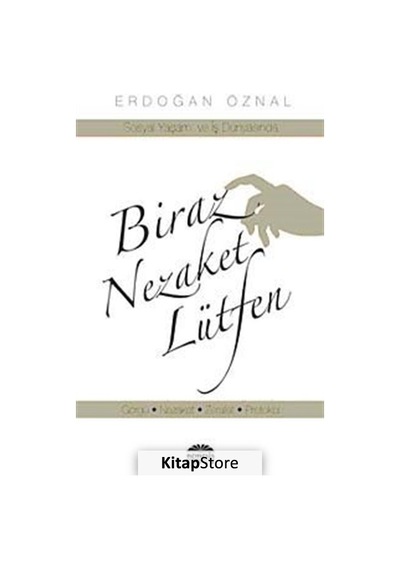 Biraz Nezaket Lütfen - Erdoğan Öznal - Nemesis Kitap