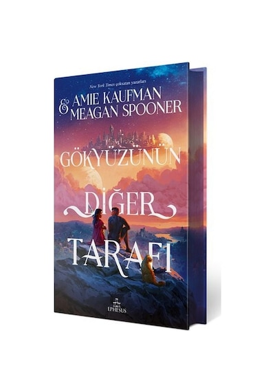 Gökyüzünün Diğer Tarafı - Amie Kaufman -  Meagan Spooner - Ephesus Yayınları
