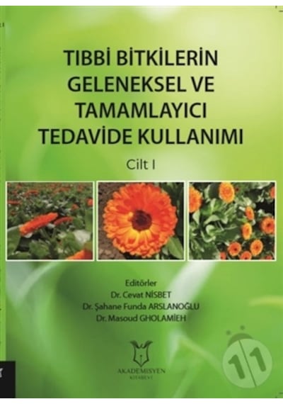 Tıbbı Bitkilerin Geleneksel Ve Tamamlayıcı Tedavide Kullanımı / C
