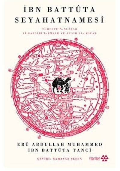 İbn Battüta Seyahatnamesi - Tuhfetü'n - Nuzzar - Fi Garaibi'l - Emsar ve Agaib El - Esfar - Eb Muhammed İbn Gezi & Turizm 44234537