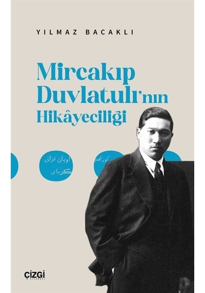 Mircakıp Duvlatulı'nın Hikayeciliği / Yılmaz Bacaklı