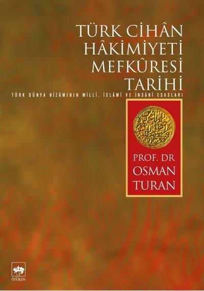 Türk Cihan Hakimiyeti Mefküresi Tarihi - Ybve-656980