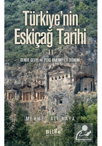 Türkiye'Nin Eskiçağ Tarihi 2 / Mehmet Ali Kaya 9786059521956