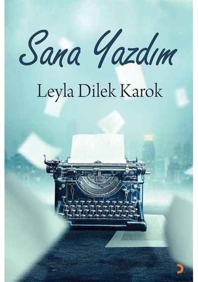Sana Yazdım / Leyla Dilek Karok